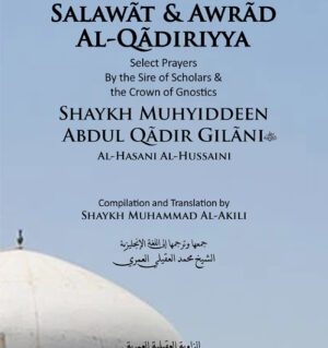 Salawãt & Awrãd Ghauthiyya